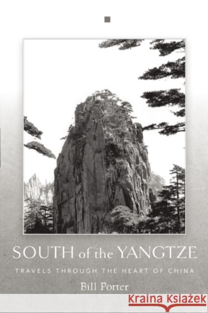 South of the Yangtze Bill Porter 9781619027343 Counterpoint LLC - książka