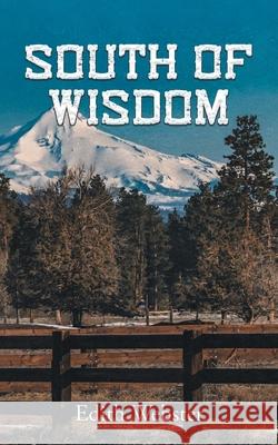 South of Wisdom Edith Webster 9781954341807 Writers Branding LLC - książka