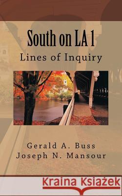 South on LA 1: Lines of Inquiry Mansour, Joseph N. 9781543088618 Createspace Independent Publishing Platform - książka