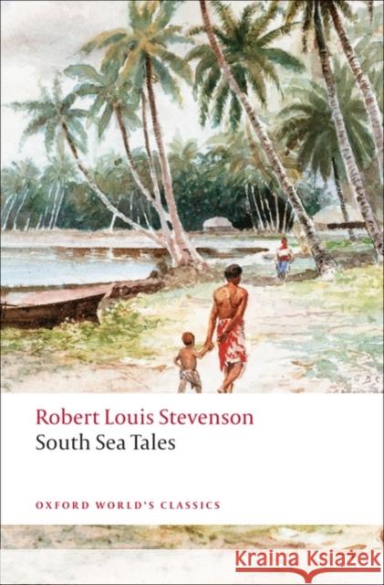 South Sea Tales Robert Stevenson 9780199536085 Oxford University Press - książka