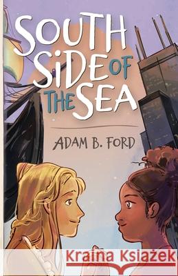 South Side of the Sea Adam B. Ford 9781732459489 H Bar Press - książka