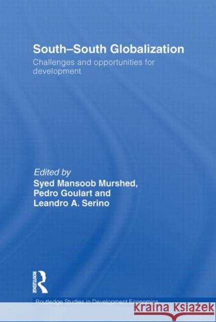 South-South Globalization: Challenges and Opportunities for Development Murshed, S. Mansoob 9780415750356 Routledge - książka