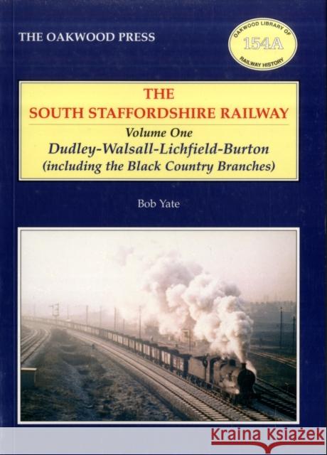 South Staffordshire Railway Bob Yate 9780853617006 Oakwood Library of Railway History - książka