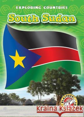 South Sudan Lisa Owings 9781600148354 Blastoff! Readers - książka