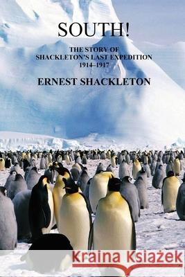 South: The Story of Shackleton's Last Expedition 1914-1917 Shackleton 9781789431827 Benediction Classics - książka