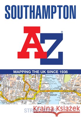 Southampton A-Z Street Atlas: Navigate Your Way Around Southampton with Ease Using Trusted Mapping A-Z Maps 9780008730888 HarperCollins Publishers - książka
