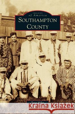 Southampton County Terry Miller (Kent State University USA) 9781531644789 Arcadia Publishing Library Editions - książka