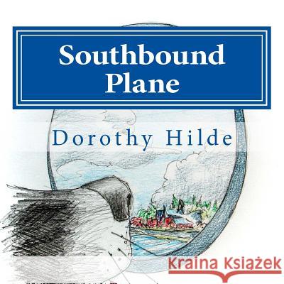 Southbound Plane: The Life of Dash MS Dorothy Hilde Mr Anthony Vandyk 9781977749826 Createspace Independent Publishing Platform - książka
