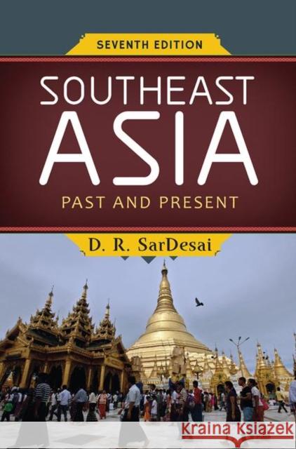 Southeast Asia: Past and Present SarDesai, D. R. 9780367320201 Taylor and Francis - książka