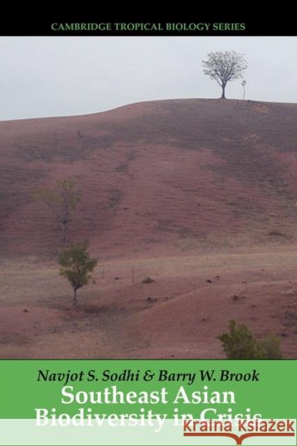 Southeast Asian Biodiversity in Crisis Navjot S. Sodhi Barry W. Brook 9781107403130 Cambridge University Press - książka