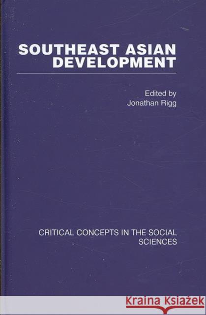 Southeast Asian Development Jonathan Rigg Jonathan Rigg  9780415394369 Taylor & Francis - książka