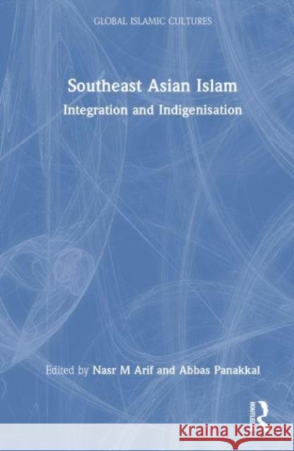 Southeast Asian Islam  9781032451695 Taylor & Francis Ltd - książka