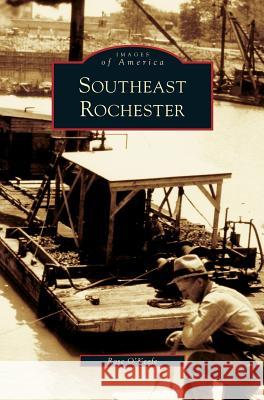Southeast Rochester Rose O'Keefe 9781531627591 Arcadia Publishing Library Editions - książka
