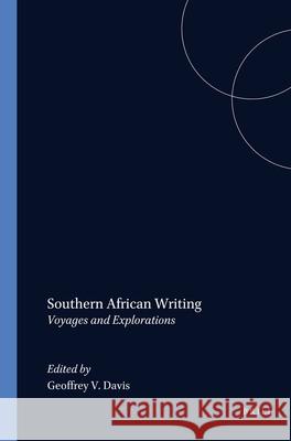 Southern African Writing: Voyages and Explorations Geoffrey V. Davis 9789051835991 Brill - książka