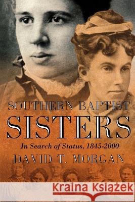 Southern Baptist Sisters Morgan, David T. 9780865548305 Mercer University Press - książka