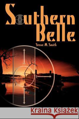 Southern Belle Steve M. Smith 9780595148660 Writer's Showcase Press - książka