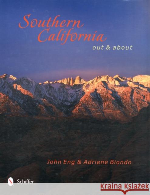 Southern California Out & about Eng, John 9780764340710 Schiffer Publishing - książka