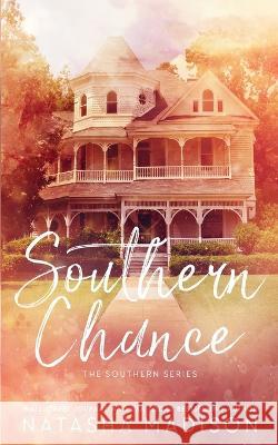 Southern Chance (Special Edition Paperback) Natasha Madison 9781990376290 Natasha Madison - książka