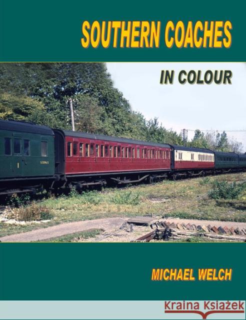 Southern Coaches in Colour Michael Welch 9781906419455 Crecy Publishing - książka