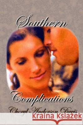 Southern Complications Cheryl Anderson Davis Melnie Billings Lisa Ulibarri 9781593744410 Whiskey Creek Press - książka