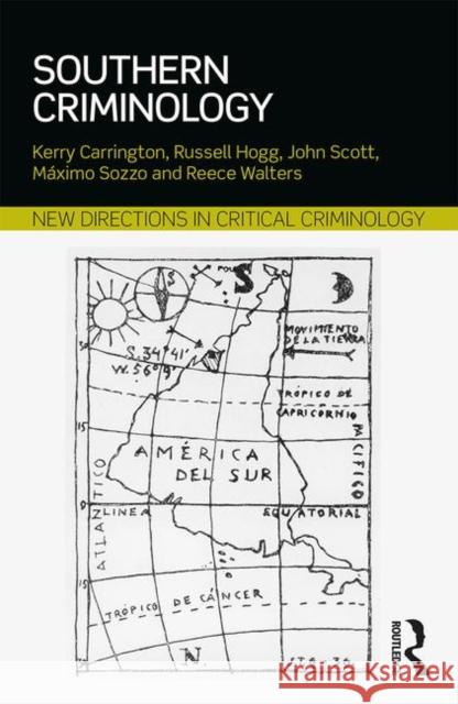 Southern Criminology Kerry Carrington Russell Hogg John Scott 9781138721302 Routledge - książka