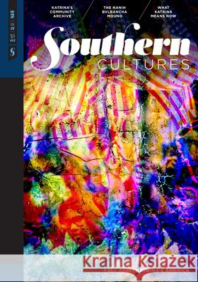Southern Cultures: Katrina's America: Volume 31, Number 3 - Fall 2025 Marcie Cohen Ferris Andy Horowitz 9781469691930 Unc Center for the Study of the American Sout - książka