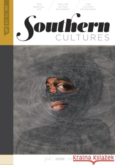 Southern Cultures: The Abolitionist South: Volume 27, Number 3 - Fall 2021 Issue Marcie Cohen Ferris Tom Rankin 9780807852989 University of North Carolina at Chapel Hill C - książka
