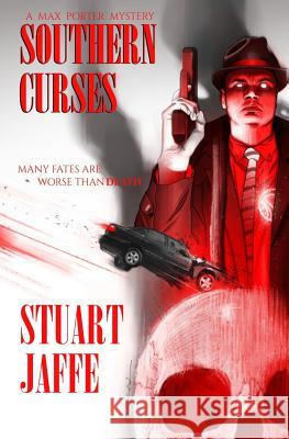 Southern Curses Stuart Jaffe 9781530906109 Createspace Independent Publishing Platform - książka