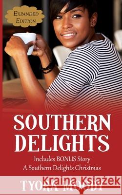 Southern Delights: Expanded Edition Moody, Tyora 9798771026114 Independently Published - książka