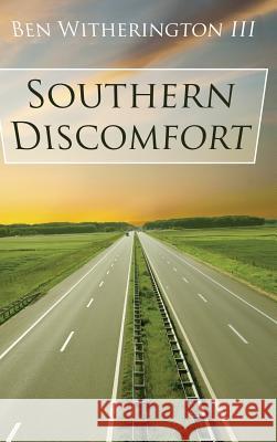 Southern Discomfort Ben Witherington, III 9781498291040 Wipf & Stock Publishers - książka