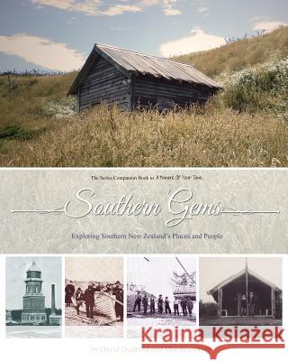 Southern Gems: Exploring Southern New Zealand's Past David Dudfield Marolyn Diver 9781503210790 Createspace - książka