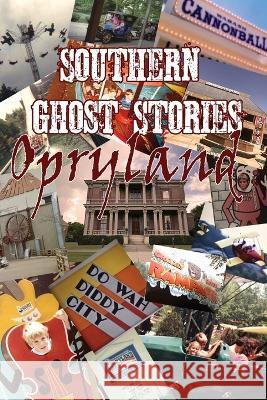 Southern Ghost Stories: Opryland Allen Sircy   9781088065105 Allen Sircy - książka