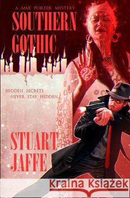 Southern Gothic Stuart Jaffe 9781506017570 Createspace - książka