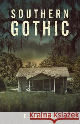 Southern Gothic D. Krauss Damonza                                  Jayne Southern 9781644563113 Dwight O. Allen, Jr - książka