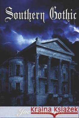 Southern Gothic Alaina Broughton Joe Tallarigo 9781732993020 Twin Hills Publishing LLC - książka