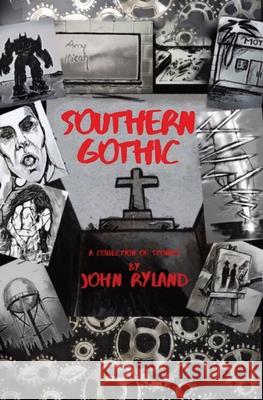 Southern Gothic John Ryland 9781735723914 Gnat Smoke Press - książka