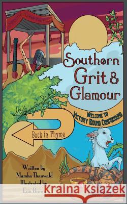 Southern Grit & Glamour: Back in Thyme Marsha Thauwald 9781728834405 Independently Published - książka