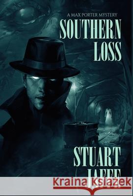 Southern Loss Stuart Jaffe 9781963517231 Stuart Jaffe - książka