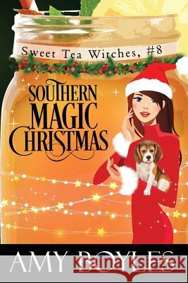 Southern Magic Christmas Amy Boyles 9781791664855 Independently Published - książka