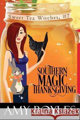 Southern Magic Thanksgiving Amy Boyles 9781730710551 Independently Published - książka