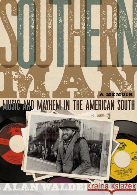 Southern Man: Music And Mayhem In The American South (A Memoir) S.E. Feinberg 9781911036715 Outline Press Ltd - książka