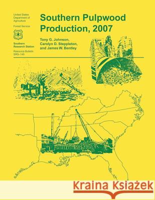 Southern Pulpwood Production, 2007 Tony G. Johnson 9781507569801 Createspace - książka