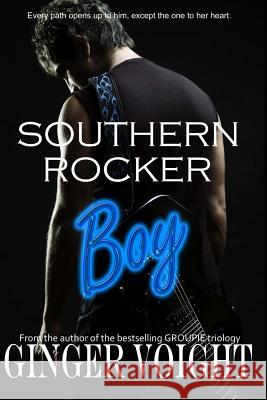 Southern Rocker Boy Ginger Voight 9781502588470 Createspace - książka