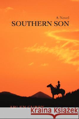 Southern Son Arlen Curry 9780595469741 iUniverse - książka