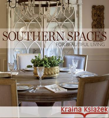 Southern Spaces: For Beautiful Living Kathleen Whaley 9781940772332 Hoffman Media - książka