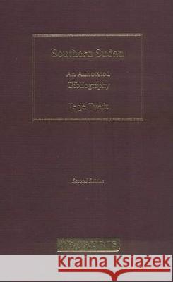 Southern Sudan: An Annotated Bibliography: Pt.1 v.2 Terje Tvedt 9781860649387 Bloomsbury Publishing PLC - książka