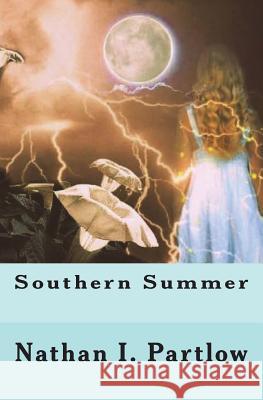 Southern Summer Nathan I. Partlow 9781974265077 Createspace Independent Publishing Platform - książka