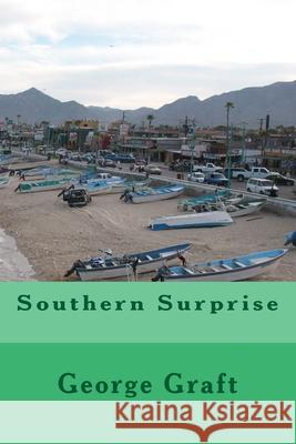 Southern Surprise George Graft 9781502731166 Createspace Independent Publishing Platform - książka