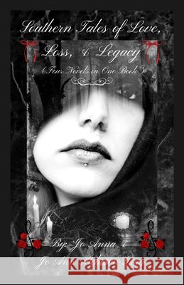 Southern Tales of Love, Loss, & Legacy (Four Novels in One Book) Anna, Jo, Atcheson Gray, Jo Ann 9798349699177 Jo Ann Gray - książka