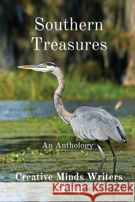 Southern Treasures: An Anthology Aaron Gordon John Rodriguez Rick Hervey 9781087924205 Creative Minds Writers Group, Inc. - książka